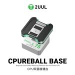 2UUL BH17 CPU Reball Base – Magnetic Dual-Sided High-Precision Reballing Platform